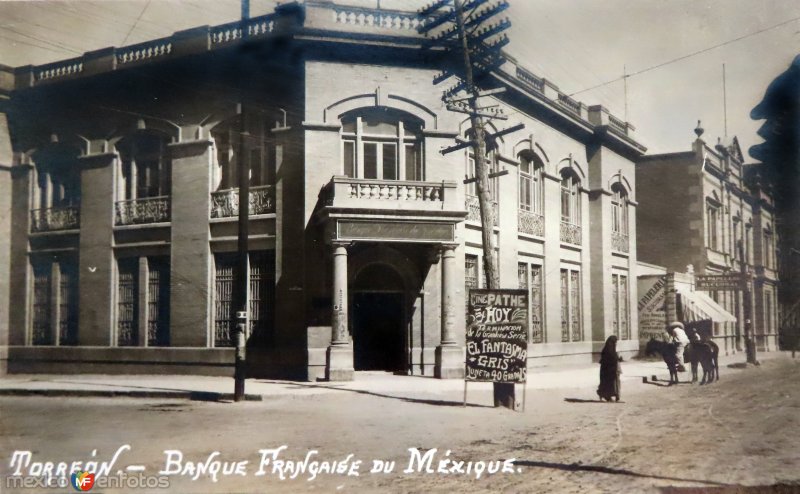 Fotos de Torreón, Coahuila: Banque francaise du Mexique.