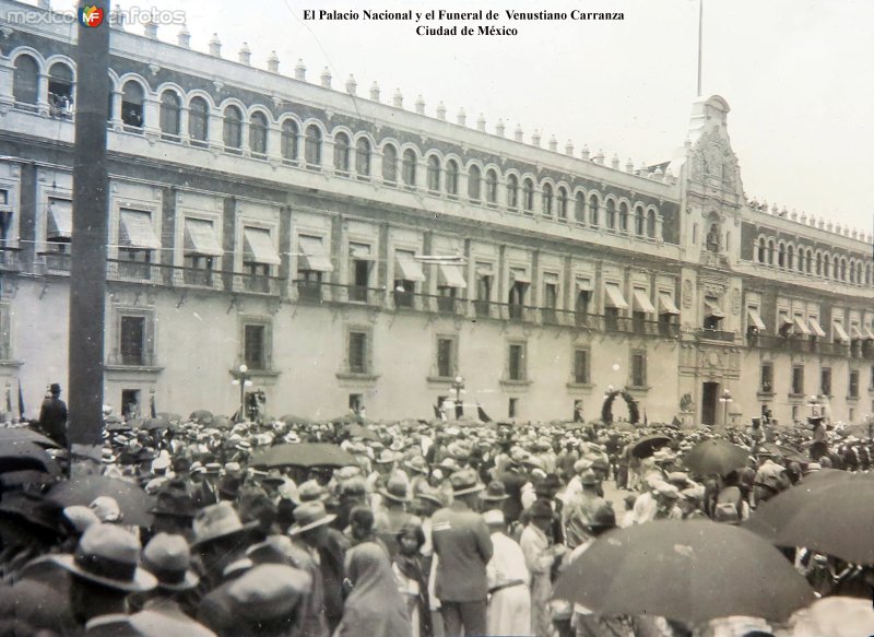 Fotos de Palacio Nacional, Ciudad De México: El Palacio Nacional y el Funeral de  Venustiano Carranza Ciudad de México.