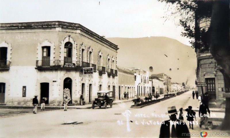 Fotos de Ciudad Victoria, Tamaulipas: Hotel Palacio y Calle Colon,
