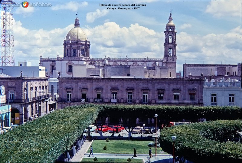 Fotos de Celaya, Guanajuato: Iglesia de nuestra senora del Carmen Celaya   Guanajuato 1967