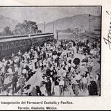 Inauguración del Ferrocarril Coahuila y Pacífico