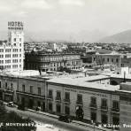 Vista del Hotel Continental, en lo que hoy ocupa la Macroplaza